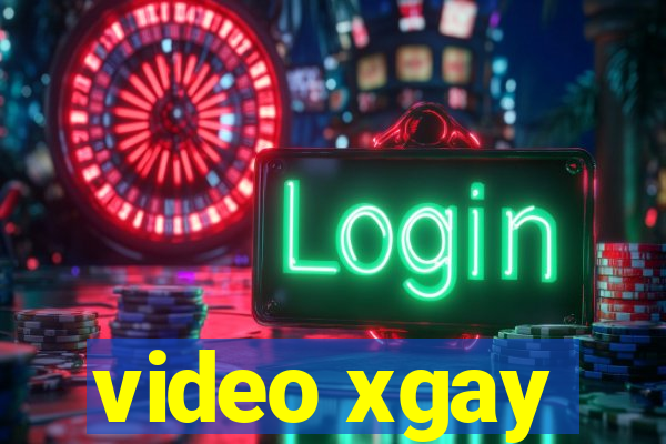 video xgay